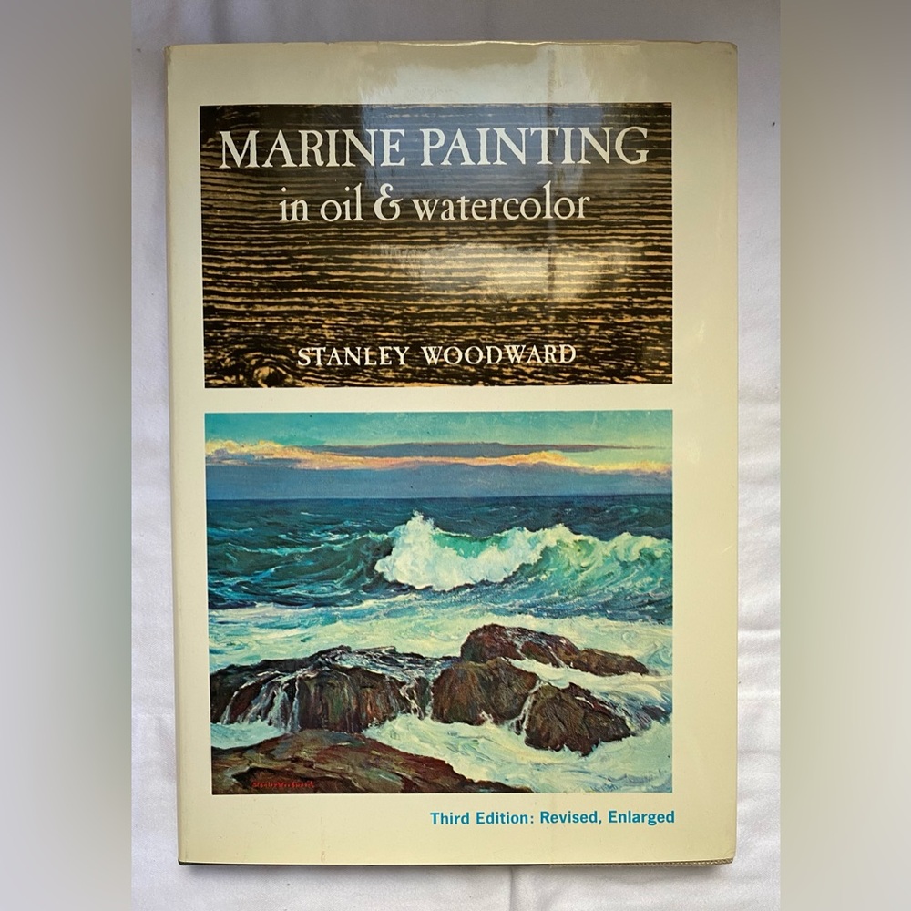 Marine Painting in oil and watercolor book- Woodward - 1967- hardback with DJ